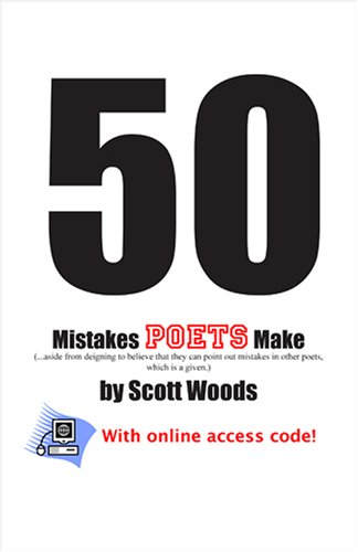 50 Mistakes Poets Make (9781893972384) by Scott Woods