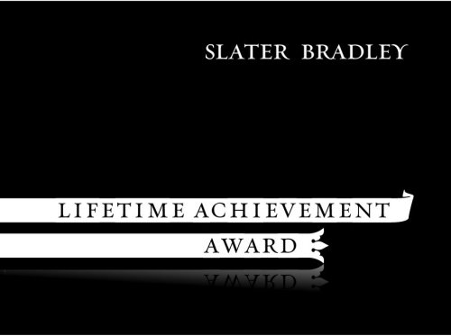 Imagen de archivo de Slater Bradley: Lifetime Achievement Award a la venta por ANARTIST