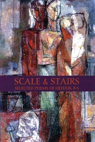 Stock image for Scale and Stairs: Selected Poems of Heeduk Ra for sale by Abacus Bookshop