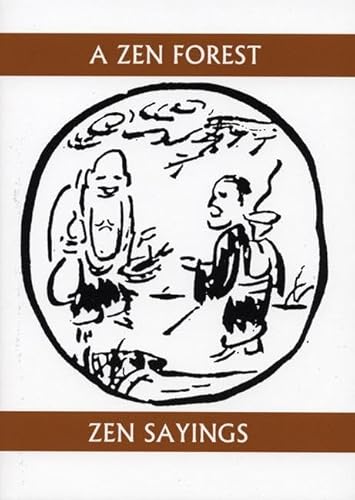 

Zen Forest : Sayings of the Masters