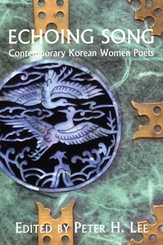Stock image for Echoing Song: Contemporary Korean Women Poets for sale by Daedalus Books