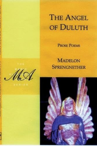 The Angel of Duluth (Marie Alexander Poetry Series) (9781893996489) by Sprengnether, Madelon