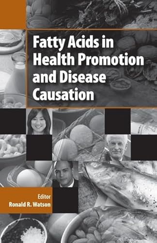 Beispielbild fr Fatty Acids in Health Promotion and Disease Causation [Hardcover] Watson, Ronald Ross zum Verkauf von Orphans Treasure Box