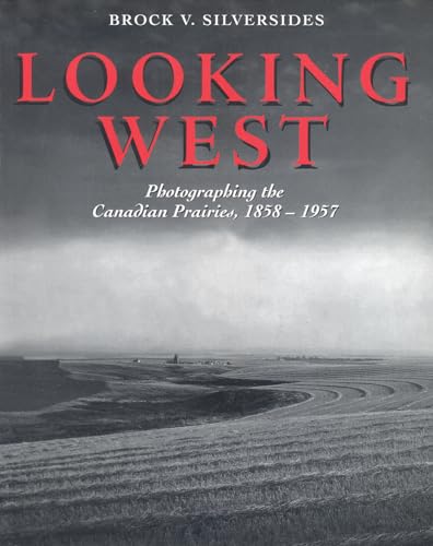 9781894004091: Looking West