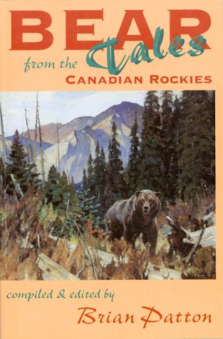 Stock image for Bear Tales from the Canadian Rockies for sale by Werdz Quality Used Books