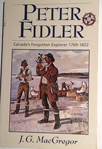 Beispielbild fr Peter Fidler: Canadian Explorer zum Verkauf von Front Cover Books