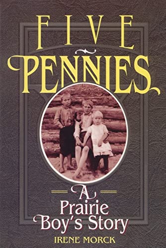 Stock image for Five Pennies. a Prairie Boy's Story for sale by Ken Jackson