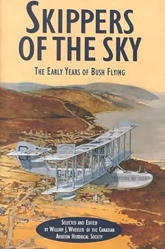 Beispielbild fr Skippers of the Sky : The Early Years of Bush Flying zum Verkauf von Better World Books