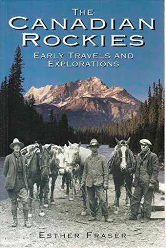 Stock image for Canadian Rockies Early Travels & Explor for sale by HPB Inc.