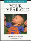 9781894020015: Understanding Your 1 Year Old (Understanding Your Child - The Tavistock Clinic Series)