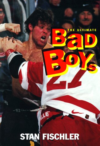 Beispielbild fr The Ultimate Bad Boys: Hockey's Greatest Fighters zum Verkauf von SecondSale