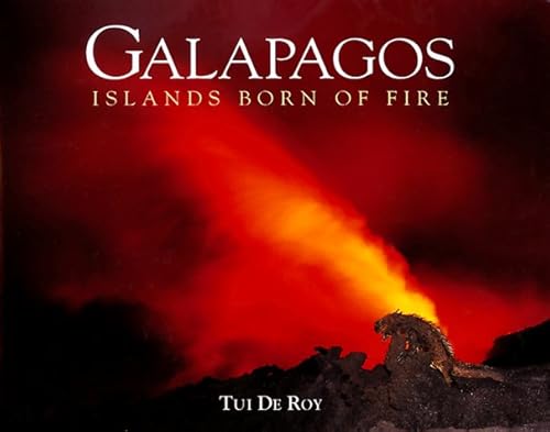 9781894020398: Galapagos: Islands Born of Fire