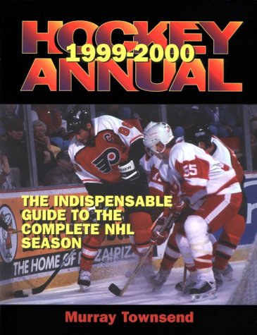 The 1999-2000 Hockey Annual (9781894020619) by Townsend, Murry