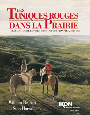 Les Tuniques Rouges Dans la Prairie: La Maintien de l'Ordre dans l'Ouest Pionnier, 1886-1900