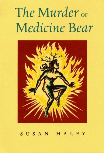 Stock image for The Murder of Medicine Bear [Paperback] Susan Charlotte Haley and Gaspereau Press for sale by GridFreed