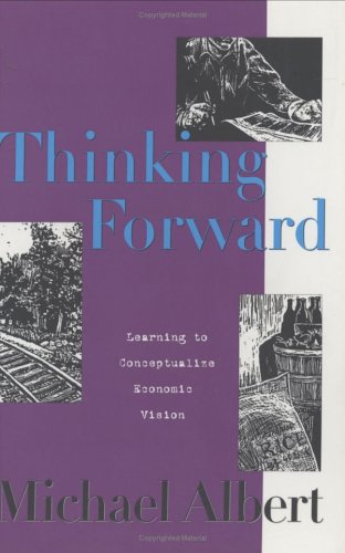 9781894037006: Thinking Forward: Learning to Conceptualize Economic Vision