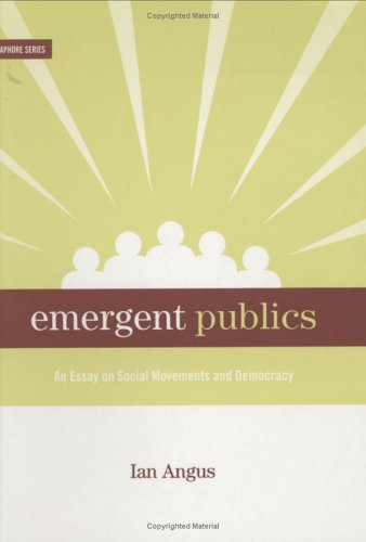 Stock image for Emergent Publics : An Essay on Social Movements and Democracy for sale by Better World Books