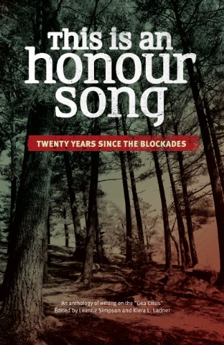 Stock image for This Is an Honour Song: Twenty Years Since the Blockades for sale by ThriftBooks-Dallas