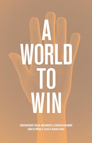 Imagen de archivo de A World to Win: Contemporary Social Movements and Counter-Hegemony a la venta por ThriftBooks-Dallas