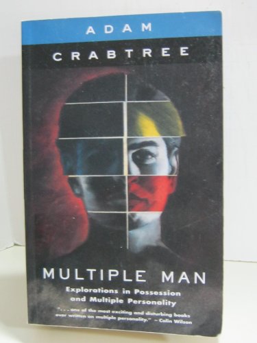 9781894042000: Multiple Man : Explorations in Possession and Multiple Personality