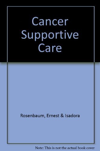 Imagen de archivo de Cancer Supportive Care: A Comprehensive Guide for Patients and Their Families a la venta por SecondSale