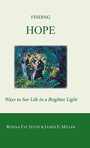 Beispielbild fr Finding Hope : Ways of Seeing Life in a Brighter Light zum Verkauf von Buchpark