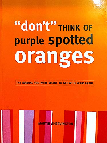 Imagen de archivo de don't Think Of purple spotted Oranges a la venta por OwlsBooks