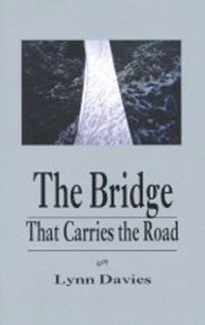 Stock image for The Bridge That Carries the Road for sale by G3 Books