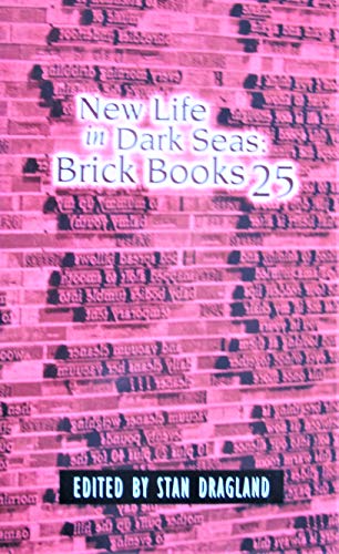 New Life in Dark Seas: Brick Books 25