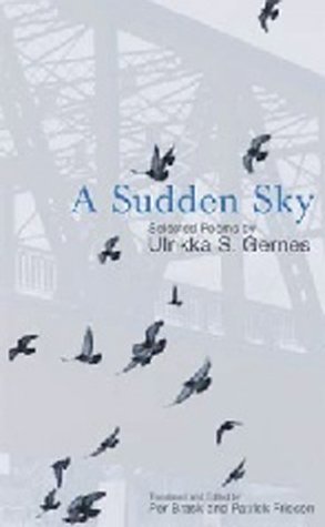 A Sudden Sky: Selected Poems (9781894078184) by Gernes, Ulrikka S.