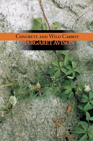 Stock image for Concrete and Wild Carrot for sale by Montreal Books