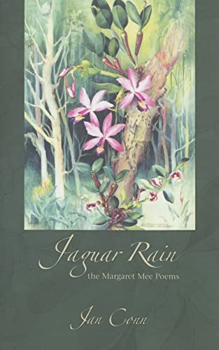 Stock image for Jaguar Rain: The Margaret Mee Poems for sale by ThriftBooks-Atlanta