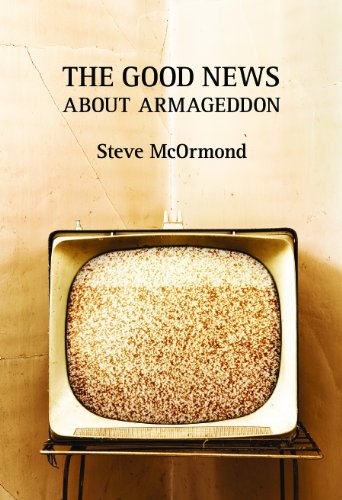 Beispielbild fr The Good News About Armageddon zum Verkauf von Murphy-Brookfield Books