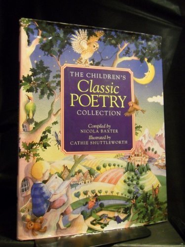 Beispielbild fr The Children's Classic Poetry Collection zum Verkauf von Better World Books: West