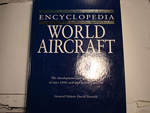 Stock image for Encyclopedia of World Aircraft Donald, David (editor) for sale by Aragon Books Canada