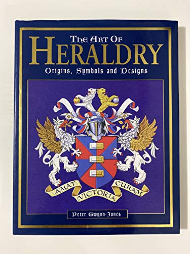 Imagen de archivo de The Art of Heraldry, Origins, Symbols, Designs a la venta por ThriftBooks-Atlanta