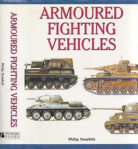 Imagen de archivo de Armoured Fighting Vehicles a la venta por Better World Books
