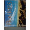 Stock image for The Prairies (1999) [Hardcover] Tanya (Text); Jones, Elaine (Editor) Lloyd for sale by Michigander Books