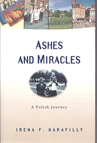 Stock image for Ashes and Miracles: A Polish Journey for sale by ThriftBooks-Dallas