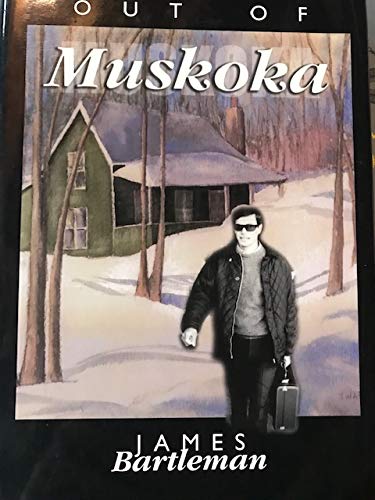 Beispielbild fr Out of Muskoka zum Verkauf von ThriftBooks-Atlanta