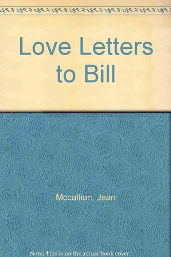 Love Letters To Bill
