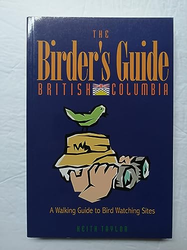 Stock image for The Birders Guide: British Columbia for sale by Zoom Books Company