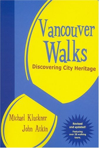 Beispielbild fr Vancouver Walks : Discovering City Heritage zum Verkauf von Better World Books: West
