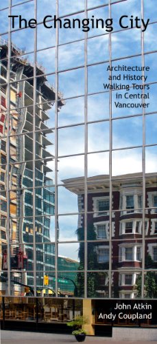 Imagen de archivo de The Changing City: Architecture and History Walking Tours in Central Vancouver a la venta por Pulpfiction Books