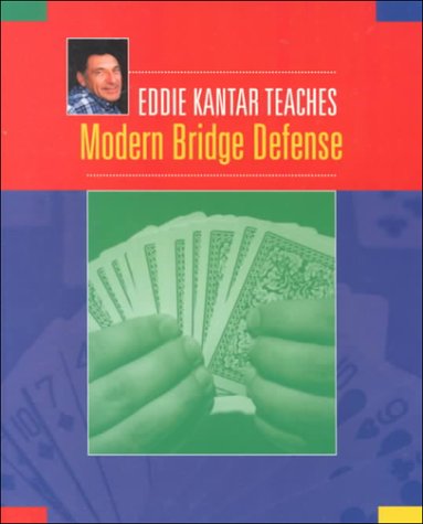 Stock image for Eddie Kantar Teaches Modern Bridge Defense for sale by SecondSale