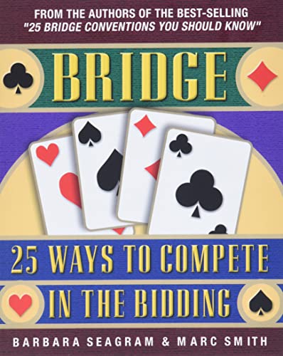 Stock image for 25 Ways to Compete in the Bidding (Bridge (Master Point Press)) for sale by SecondSale