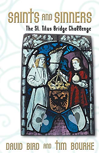 Stock image for Saints and Sinners: The St. Titus Bridge Challenge for sale by Wonder Book