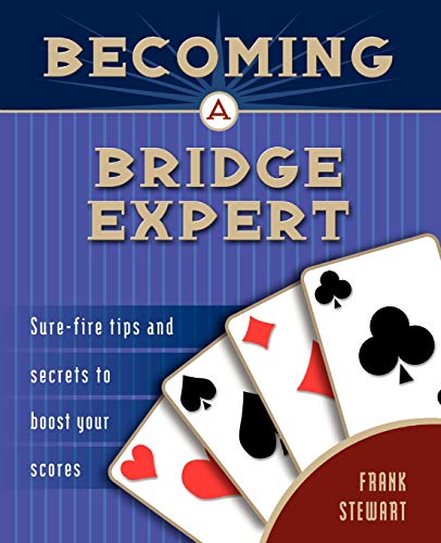 Imagen de archivo de Becoming a Bridge Expert: Sure-fire Tips and Secrets to Boost Your Scores a la venta por Jenson Books Inc