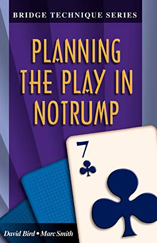Beispielbild fr Planning the Play in Notrump zum Verkauf von Better World Books