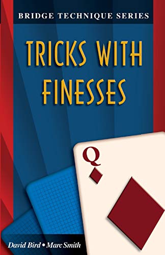 Stock image for Bridge Technique Q: Tricks with Finesses for sale by ThriftBooks-Dallas